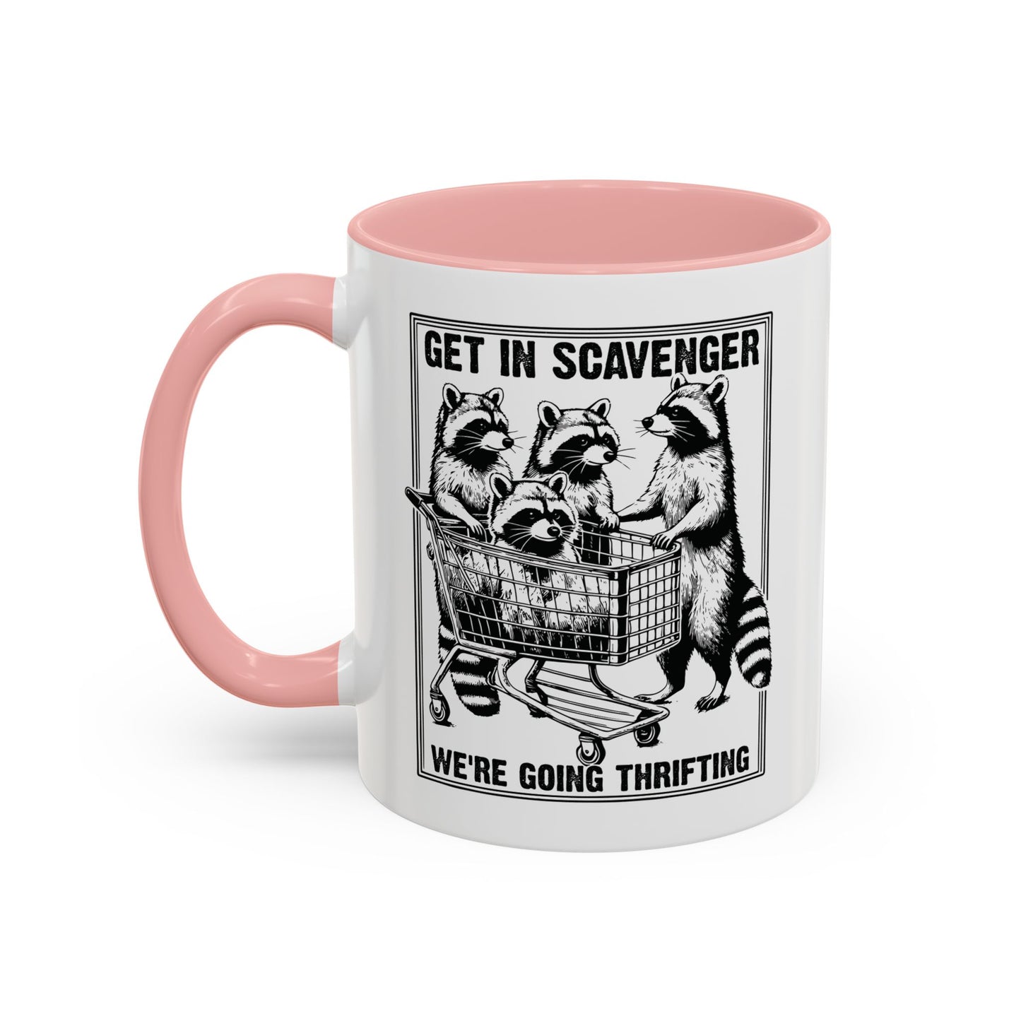 Get in Scavenger We're Going Thrifting Mug - Funny Raccoon Design - Perfect for Thrift Lovers