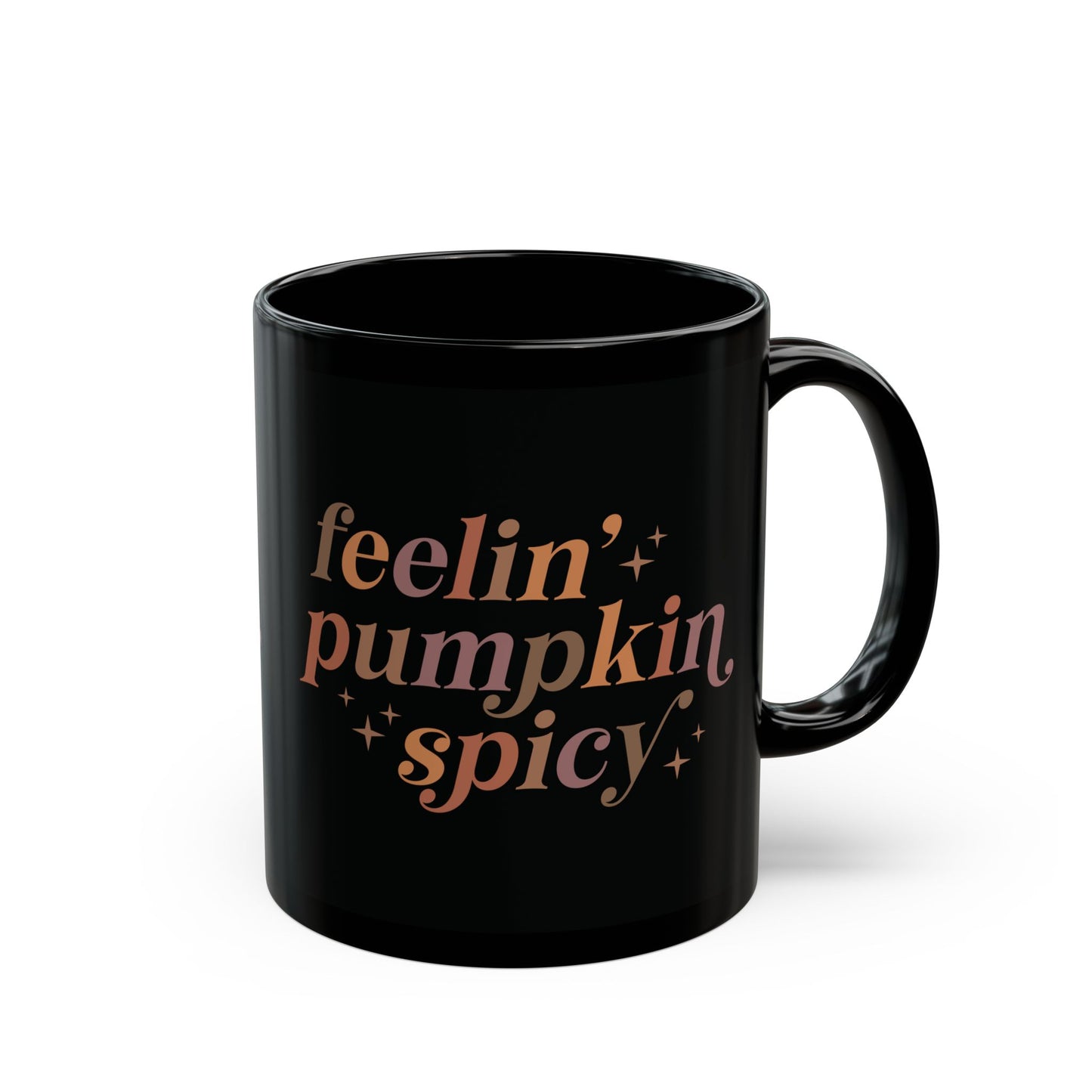 Feelin' Pumpkin Spicy Black Ceramic Mug - 11oz/15oz Coffee Cup | Fun Fall Gift | Autumn Pumpkin Spice Mug