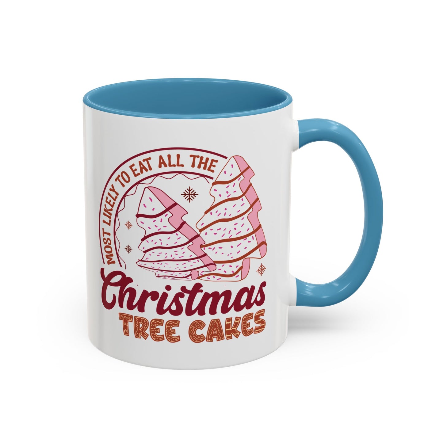 Christmas Tree Cakes Mug Most Likely- Funny Holiday Snack Lover Design - Perfect for Sweet Treats and Festive Fun