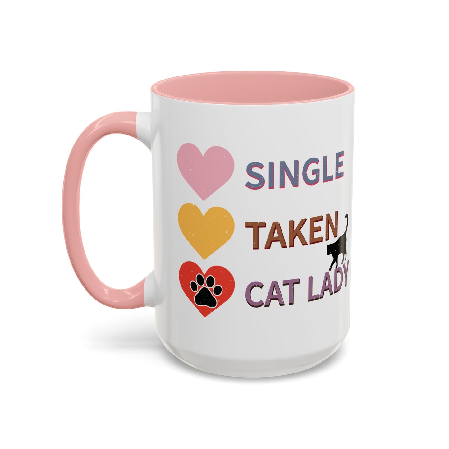 Single, Taken, Cat Lady Mug - Fun and Quirky Design for Cat Lovers - Perfect for Proud Cat Moms