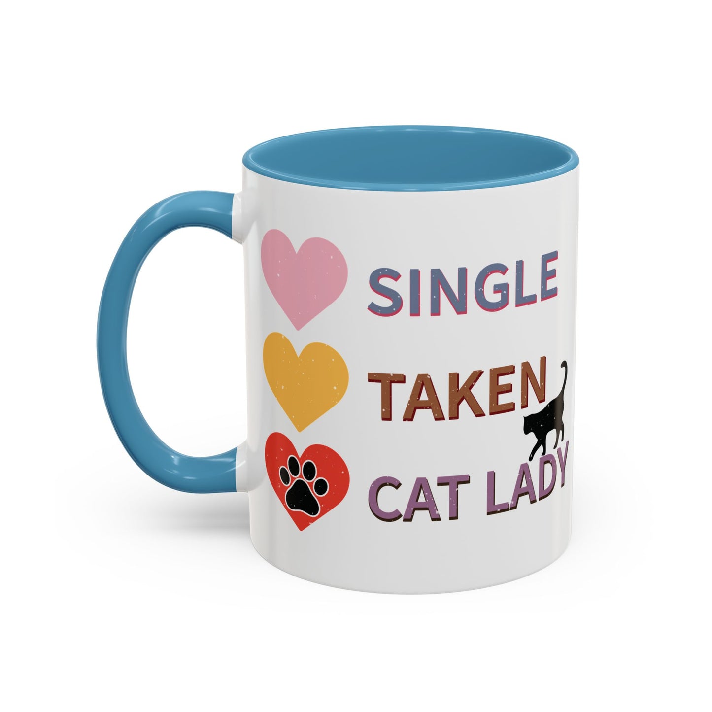 Single, Taken, Cat Lady Mug - Fun and Quirky Design for Cat Lovers - Perfect for Proud Cat Moms