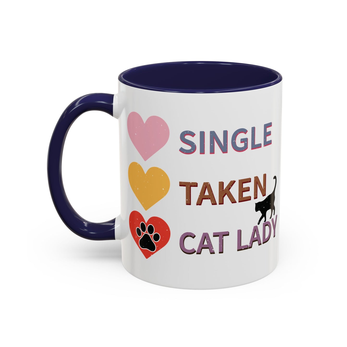 Single, Taken, Cat Lady Mug - Fun and Quirky Design for Cat Lovers - Perfect for Proud Cat Moms