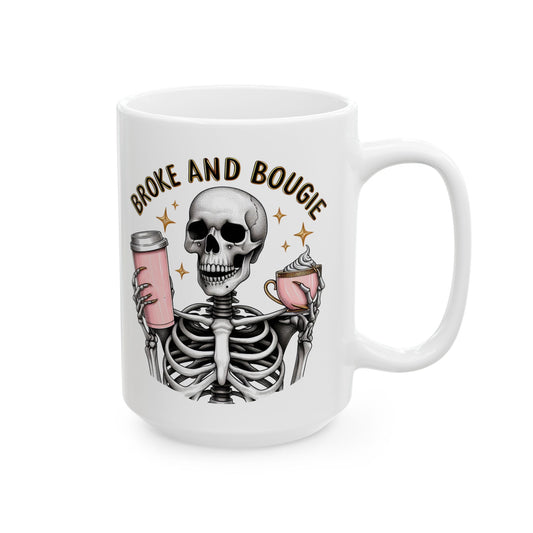 Broke and Bougie Skeleton Mug | Funny Coffee Cup for Luxe on a Budget | Gift for Sassy Coffee Lovers