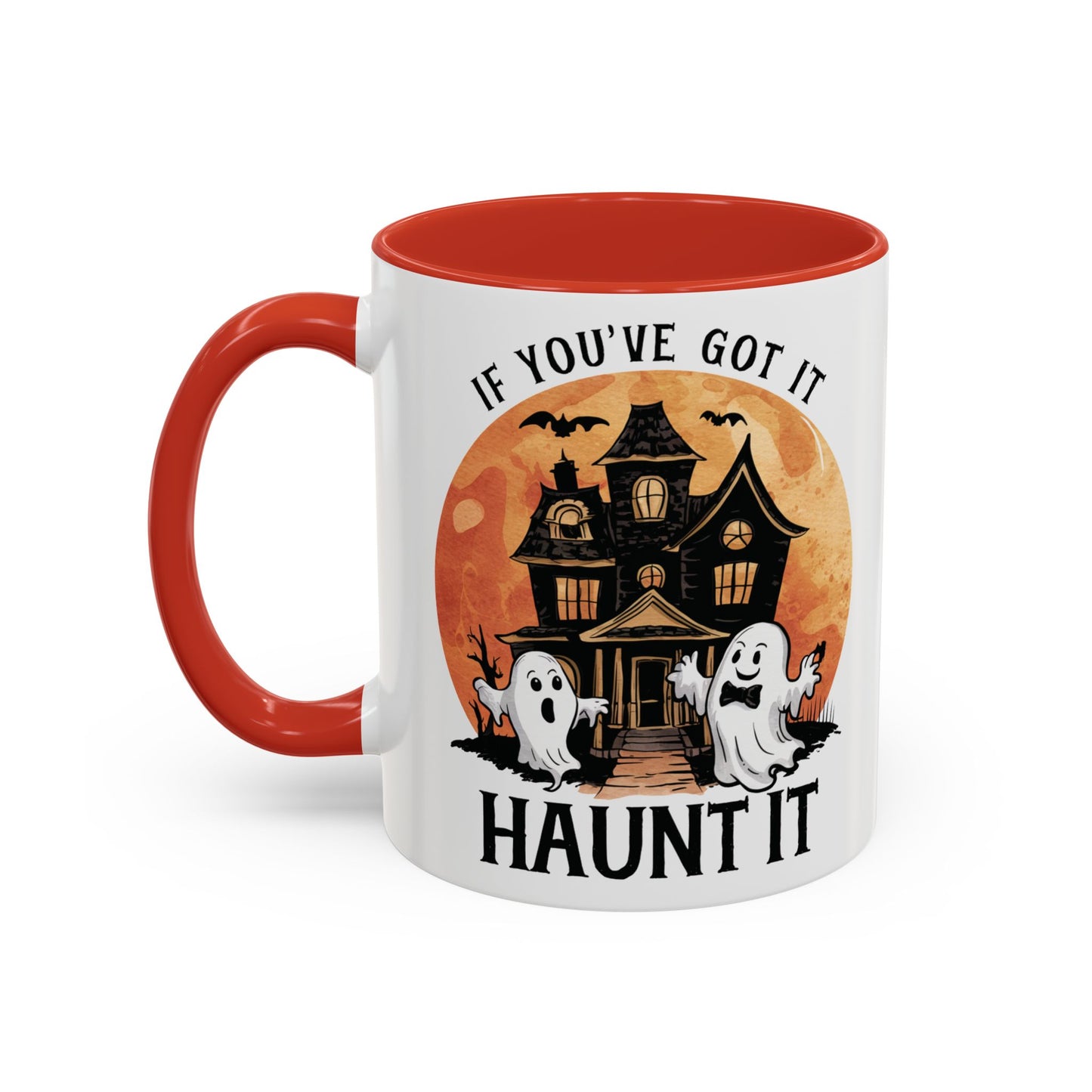 If You've Got It Haunt It Halloween Mug | Cute Ghosts and Haunted House Design | Spooky Season Coffee Mug