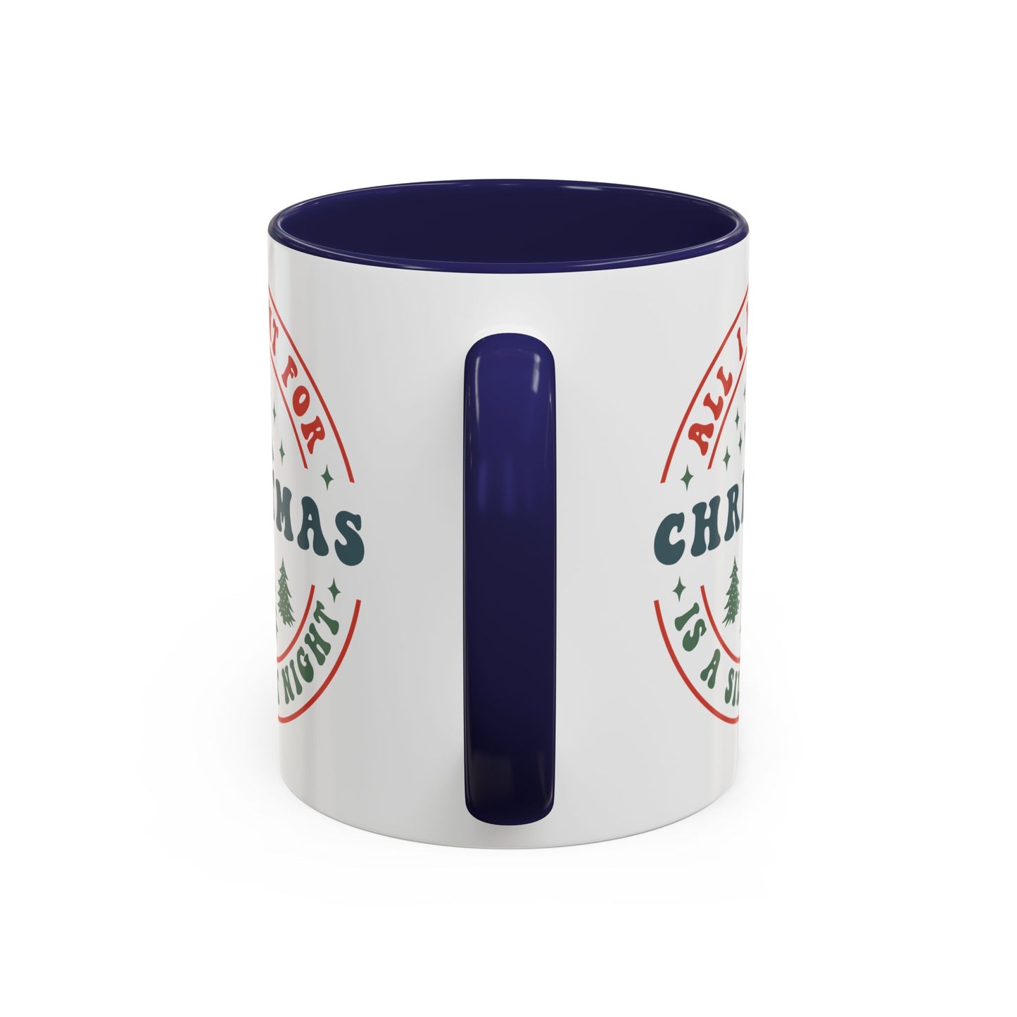 All I Want for Christmas is a Silent Night Mug - Funny and Festive Holiday Design - Perfect for Cozy Winter Moments