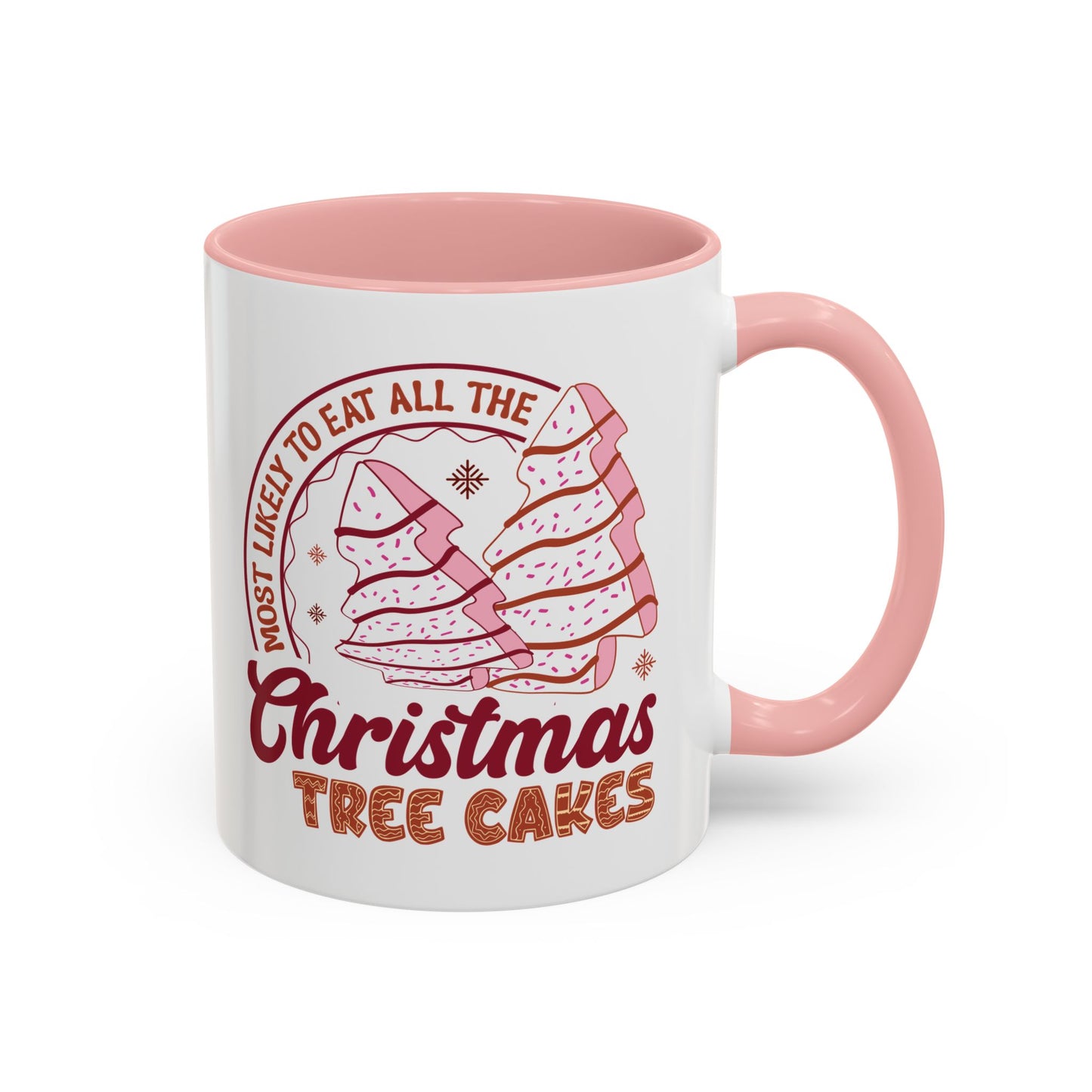 Christmas Tree Cakes Mug Most Likely- Funny Holiday Snack Lover Design - Perfect for Sweet Treats and Festive Fun