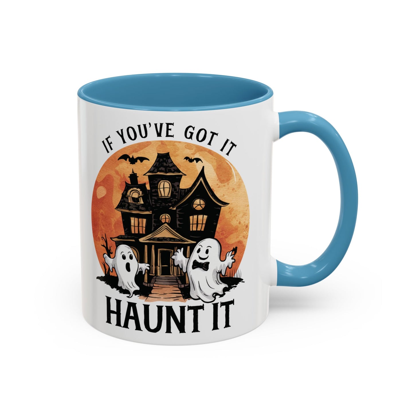 If You've Got It Haunt It Halloween Mug | Cute Ghosts and Haunted House Design | Spooky Season Coffee Mug