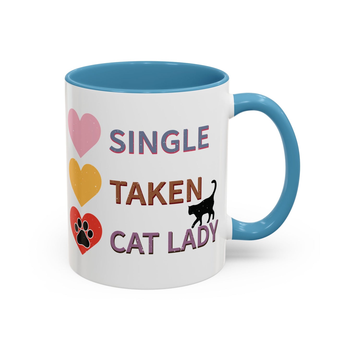 Single, Taken, Cat Lady Mug - Fun and Quirky Design for Cat Lovers - Perfect for Proud Cat Moms