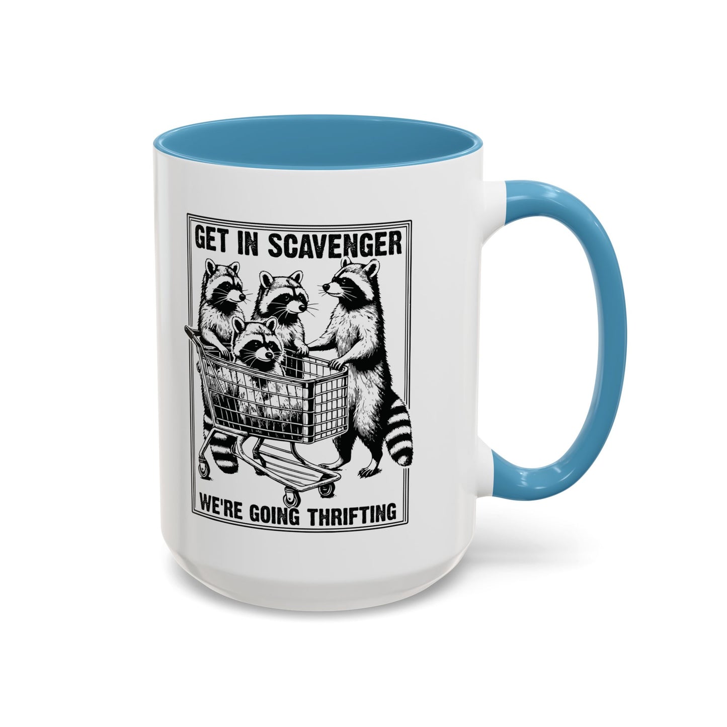 Get in Scavenger We're Going Thrifting Mug - Funny Raccoon Design - Perfect for Thrift Lovers