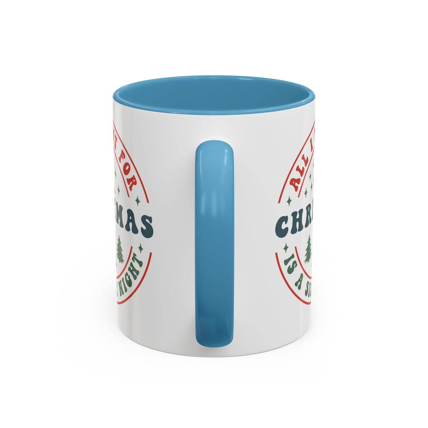 All I Want for Christmas is a Silent Night Mug - Funny and Festive Holiday Design - Perfect for Cozy Winter Moments