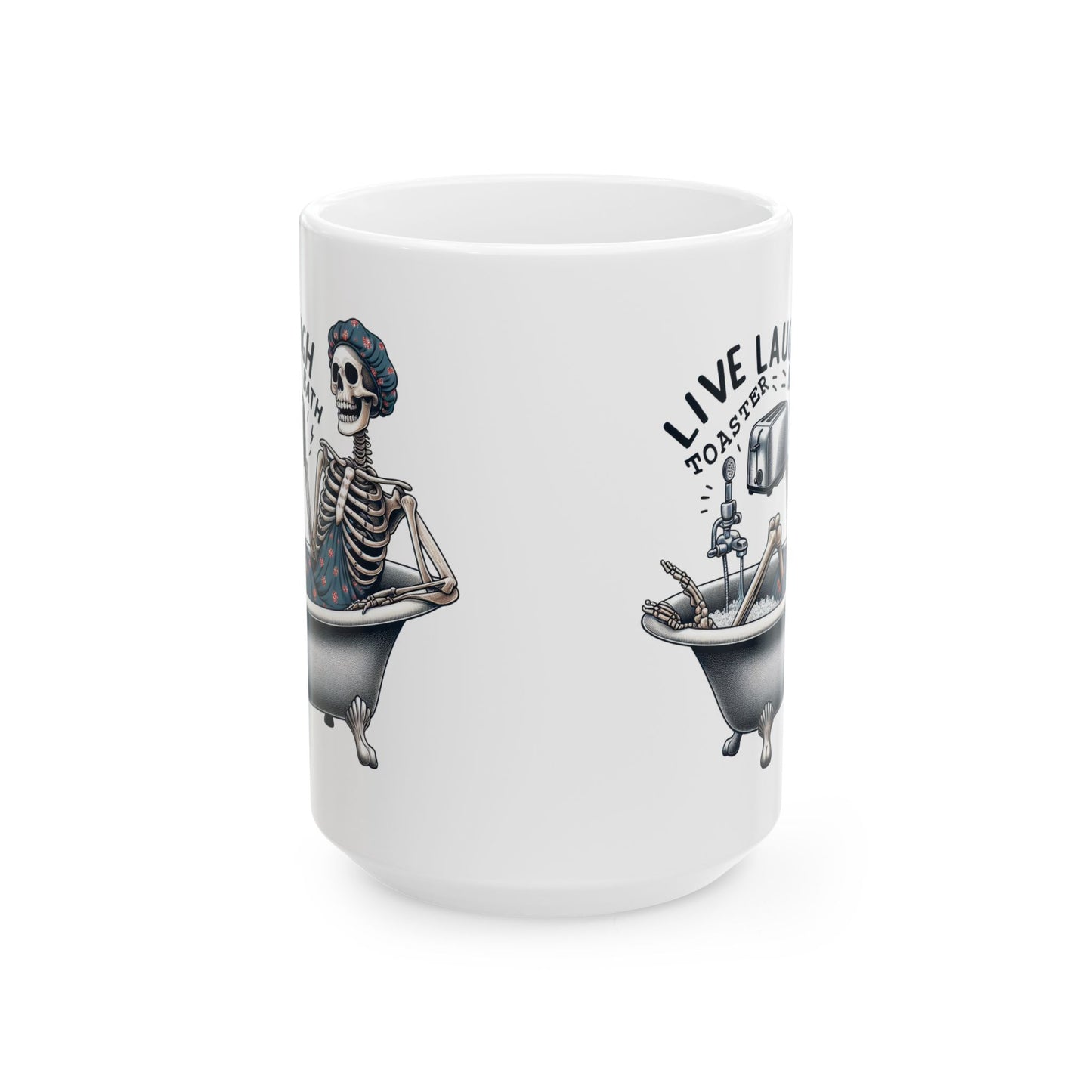 Live Laugh Toaster Bath Skeleton Mug | Dark Humor Bath Time Coffee Cup | Sarcastic Skeleton Gift