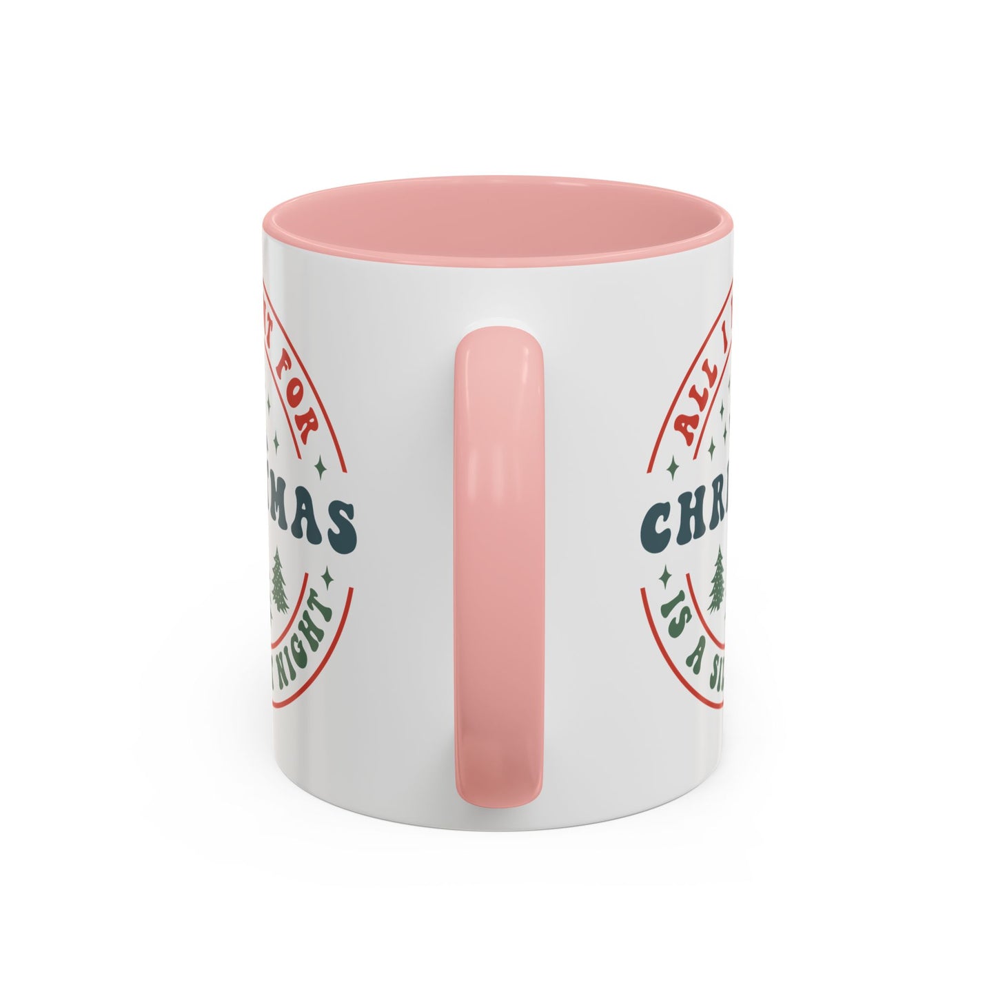 All I Want for Christmas is a Silent Night Mug - Funny and Festive Holiday Design - Perfect for Cozy Winter Moments