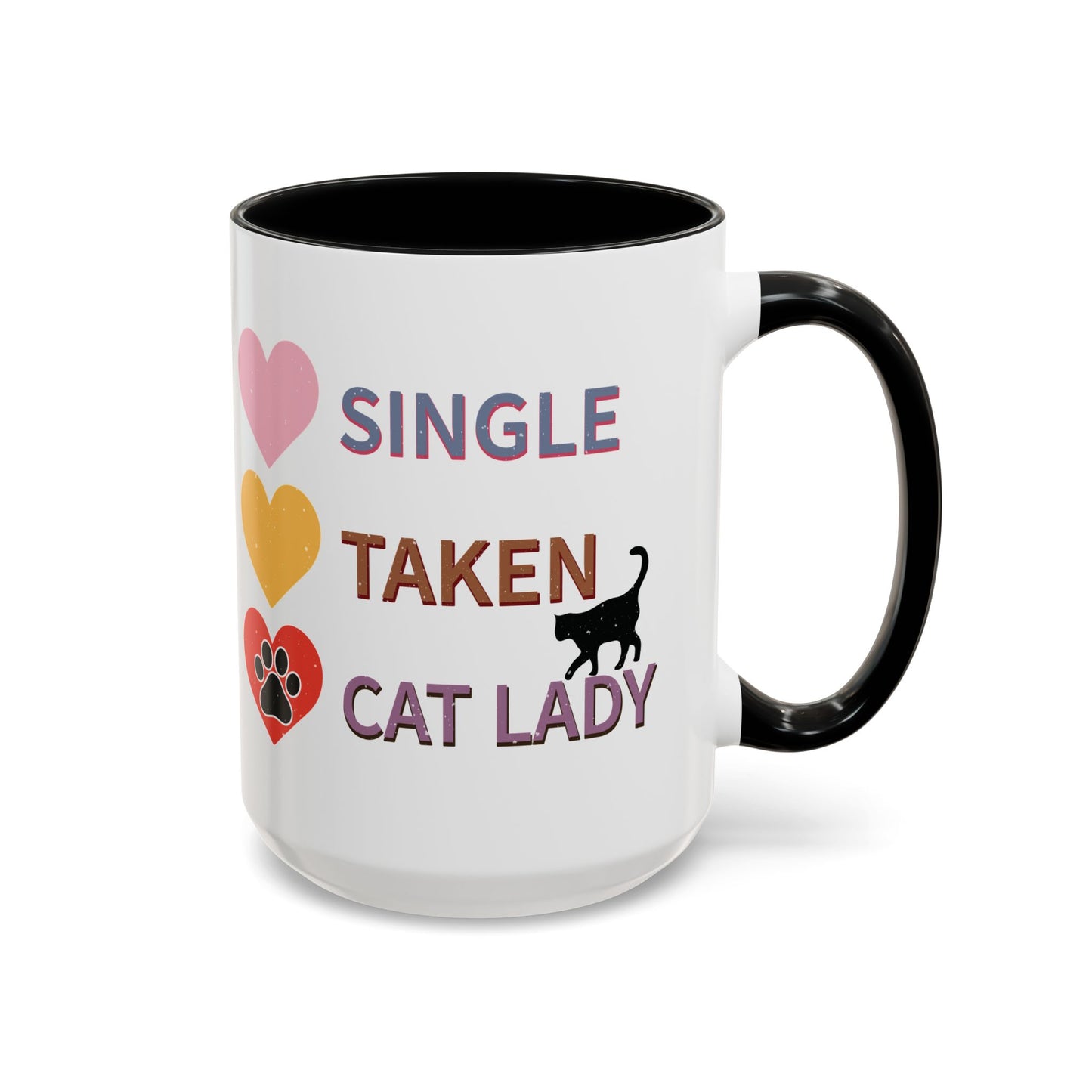 Single, Taken, Cat Lady Mug - Fun and Quirky Design for Cat Lovers - Perfect for Proud Cat Moms