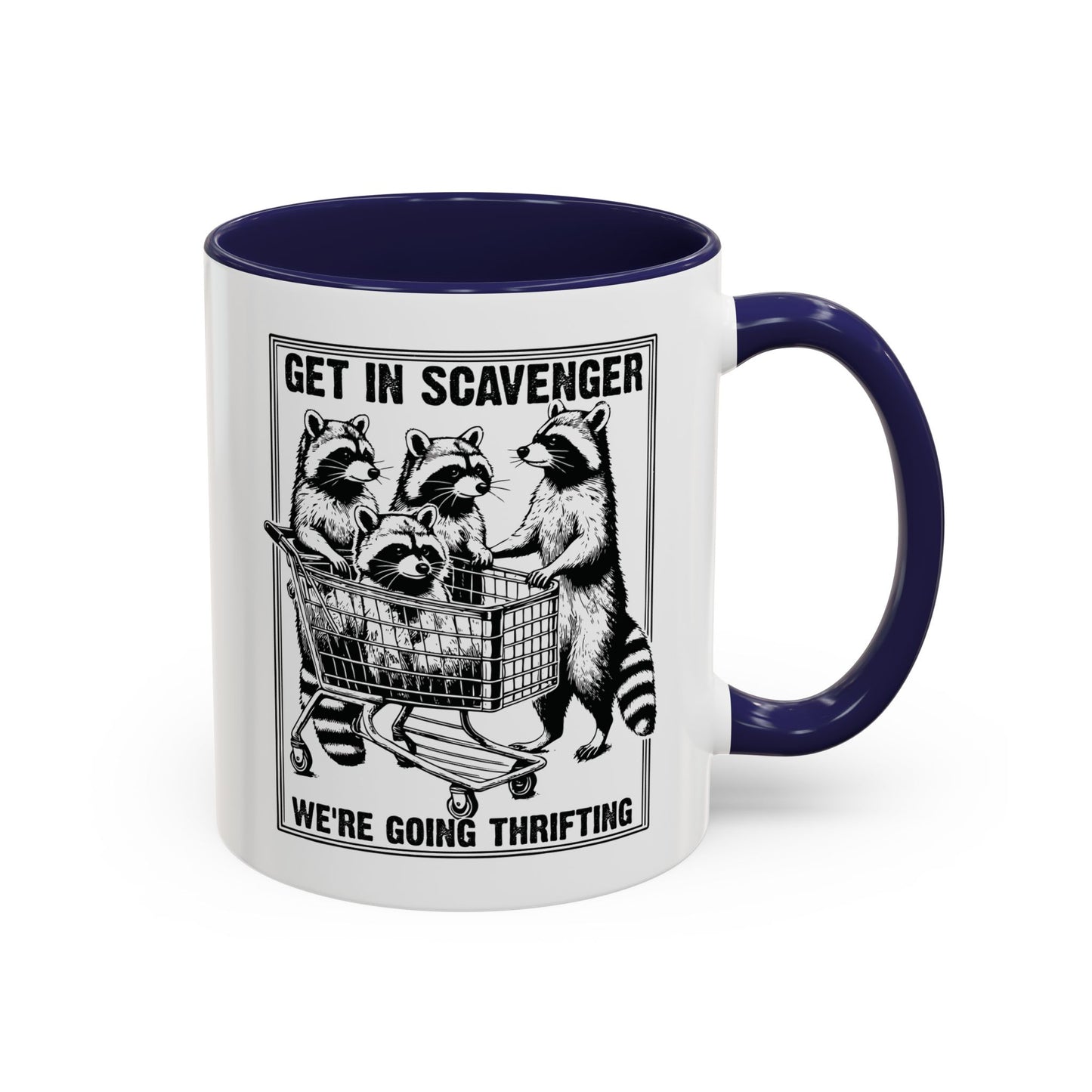 Get in Scavenger We're Going Thrifting Mug - Funny Raccoon Design - Perfect for Thrift Lovers