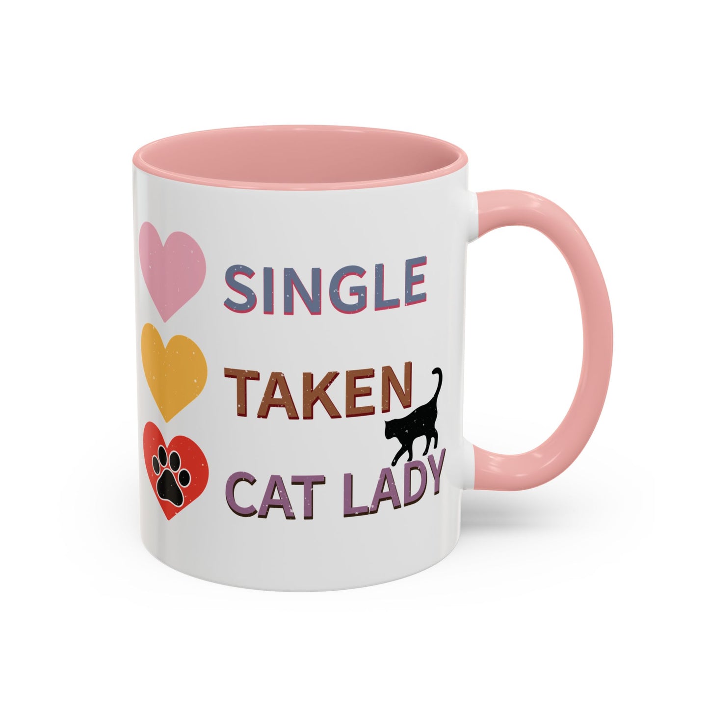 Single, Taken, Cat Lady Mug - Fun and Quirky Design for Cat Lovers - Perfect for Proud Cat Moms