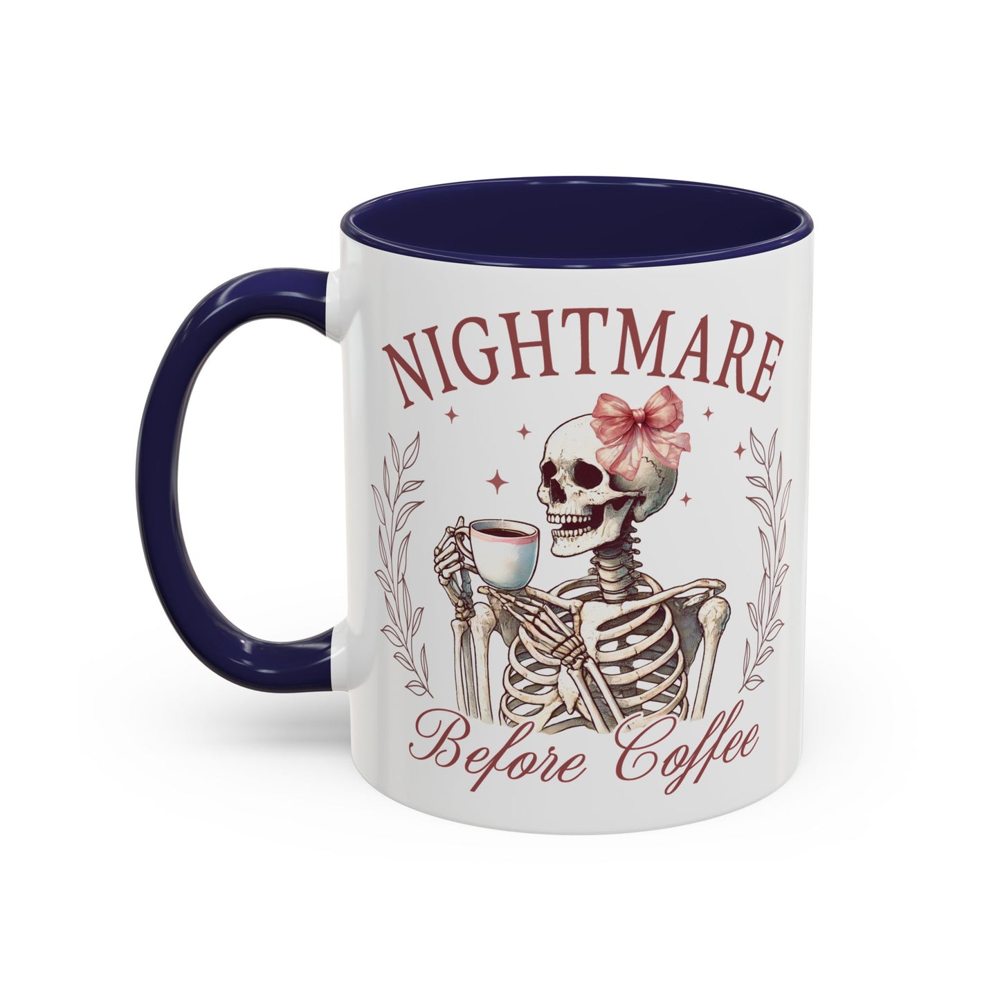 Nightmare Before Coffee Skeleton Mug | 11oz and 15oz Ceramic Coffee Cup | Funny Halloween Coffee Lover Design