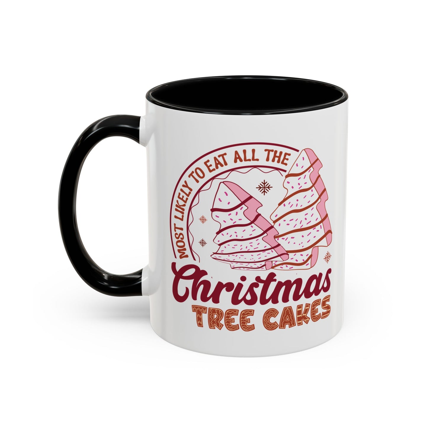 Christmas Tree Cakes Mug Most Likely- Funny Holiday Snack Lover Design - Perfect for Sweet Treats and Festive Fun