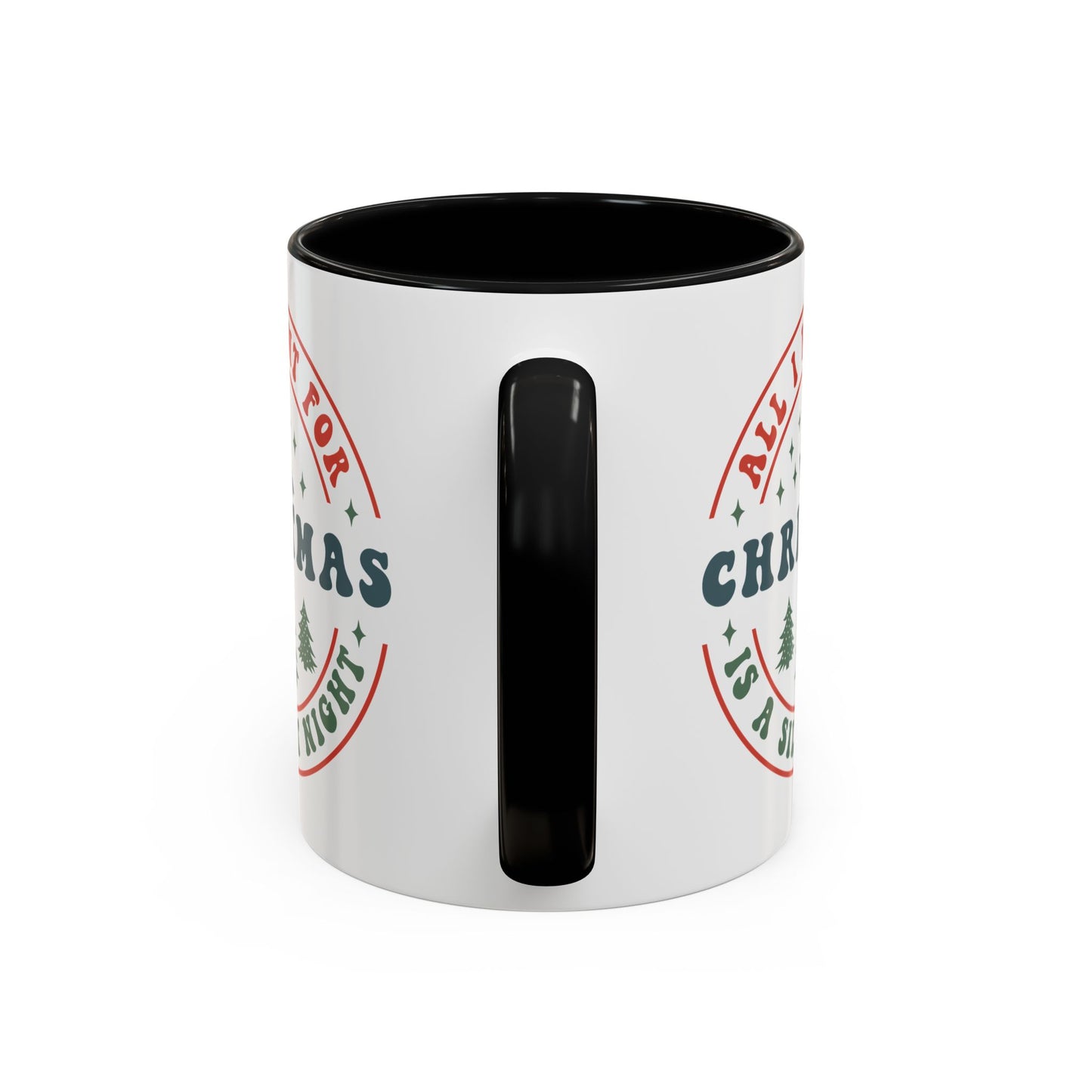 All I Want for Christmas is a Silent Night Mug - Funny and Festive Holiday Design - Perfect for Cozy Winter Moments