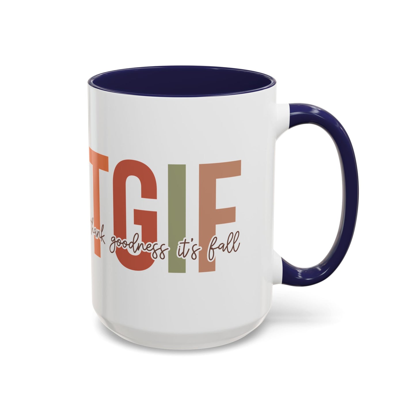 TGIF - Thank Goodness It's Fall Ceramic Mug - 11oz/15oz Autumn Coffee Cup | Cozy Fall Gift | 5 Color Options | Fall-Themed Mug