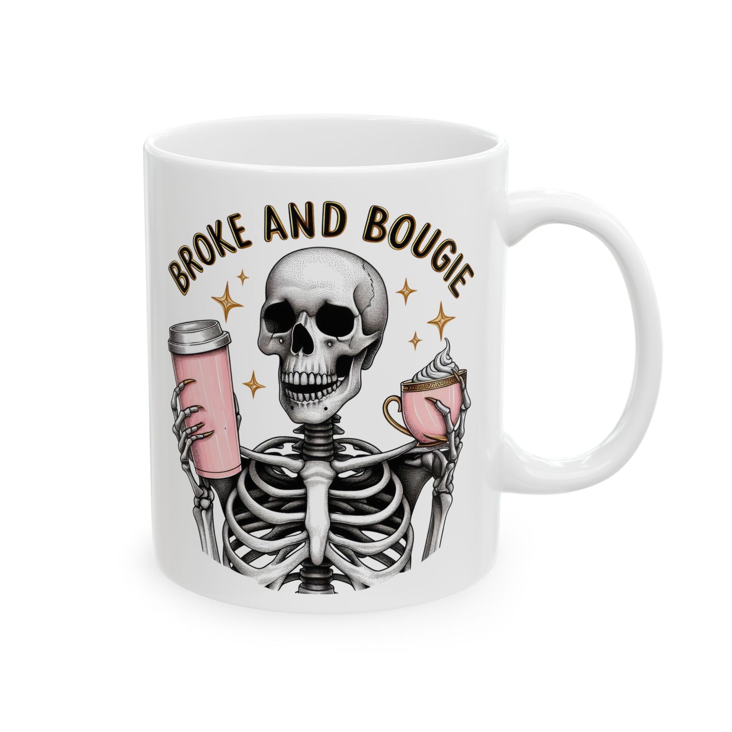 Broke and Bougie Skeleton Mug | Funny Coffee Cup for Luxe on a Budget | Gift for Sassy Coffee Lovers