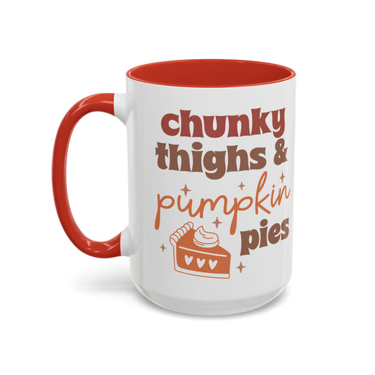 Chunky Thighs & Pumpkin Pies Fall Mug | 11oz and 15oz Ceramic Coffee Cup | Funny Autumn Design