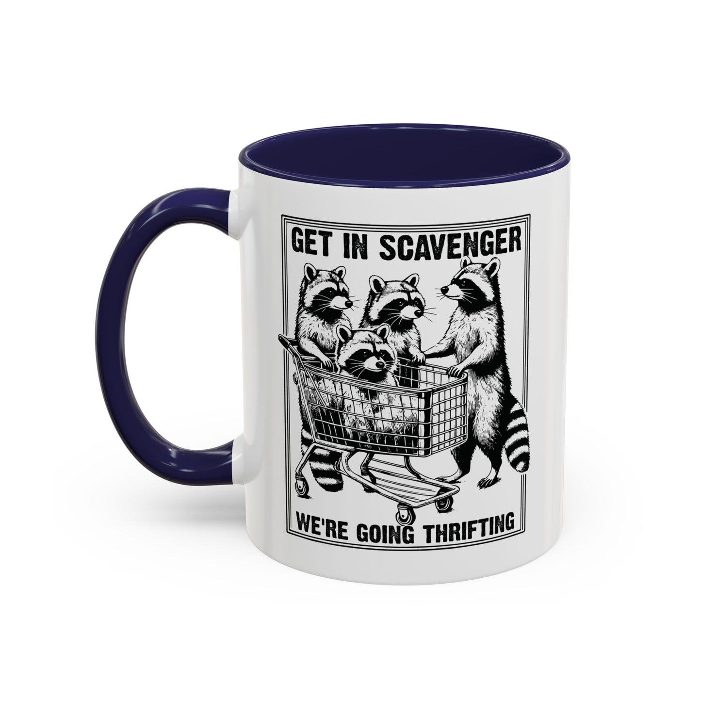 Get in Scavenger We're Going Thrifting Mug - Funny Raccoon Design - Perfect for Thrift Lovers