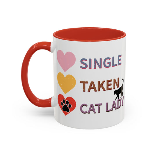 Single, Taken, Cat Lady Mug - Fun and Quirky Design for Cat Lovers - Perfect for Proud Cat Moms