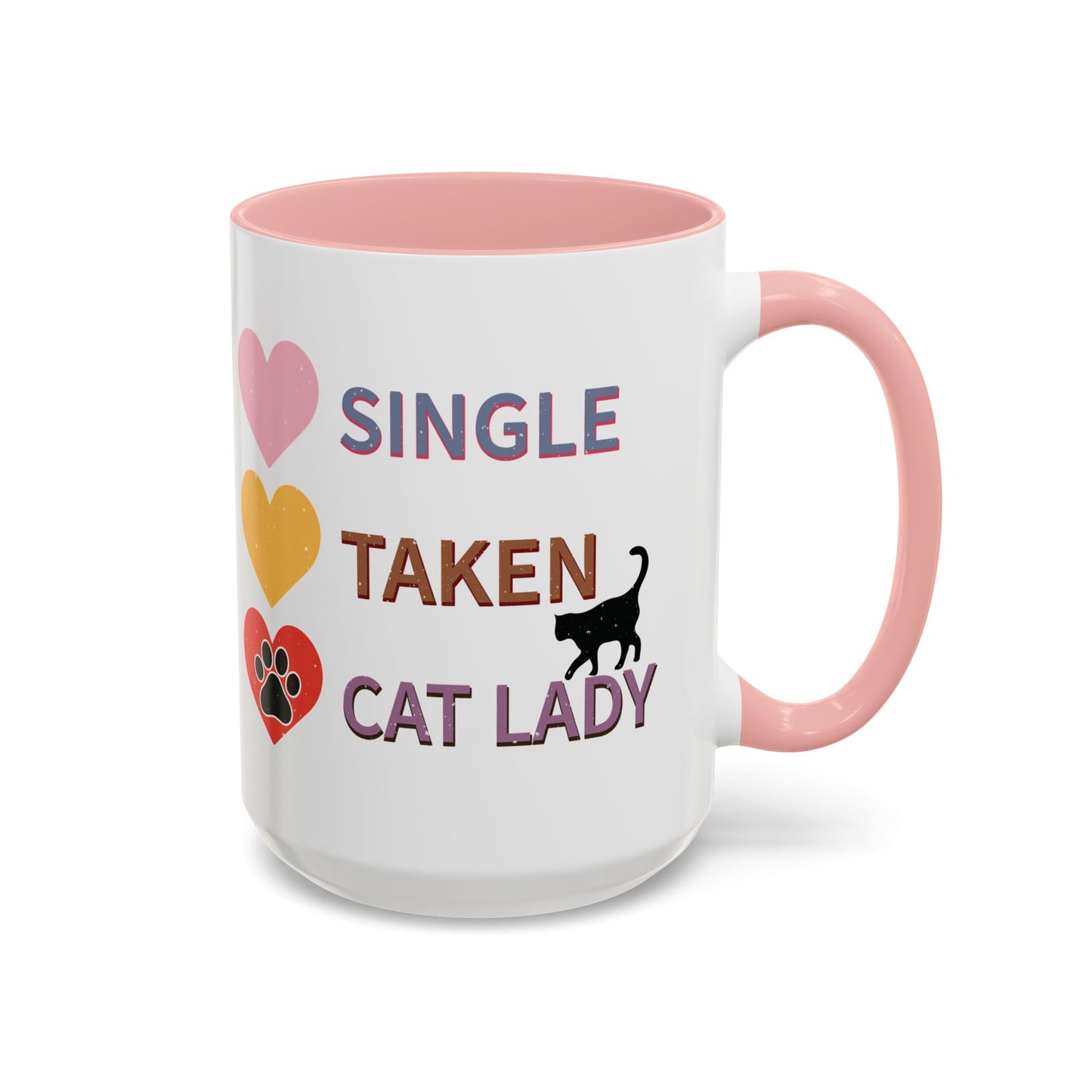 Single, Taken, Cat Lady Mug - Fun and Quirky Design for Cat Lovers - Perfect for Proud Cat Moms