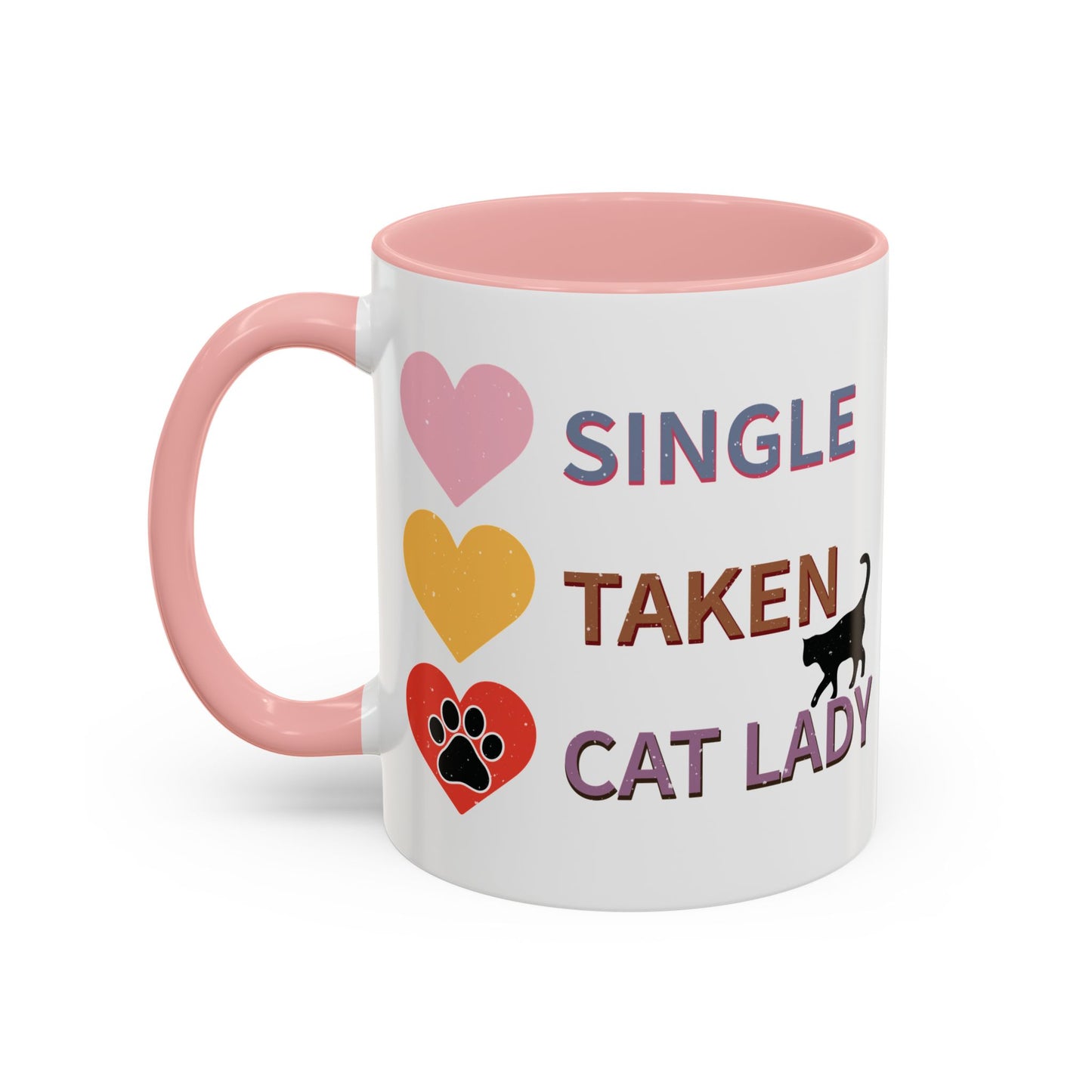 Single, Taken, Cat Lady Mug - Fun and Quirky Design for Cat Lovers - Perfect for Proud Cat Moms