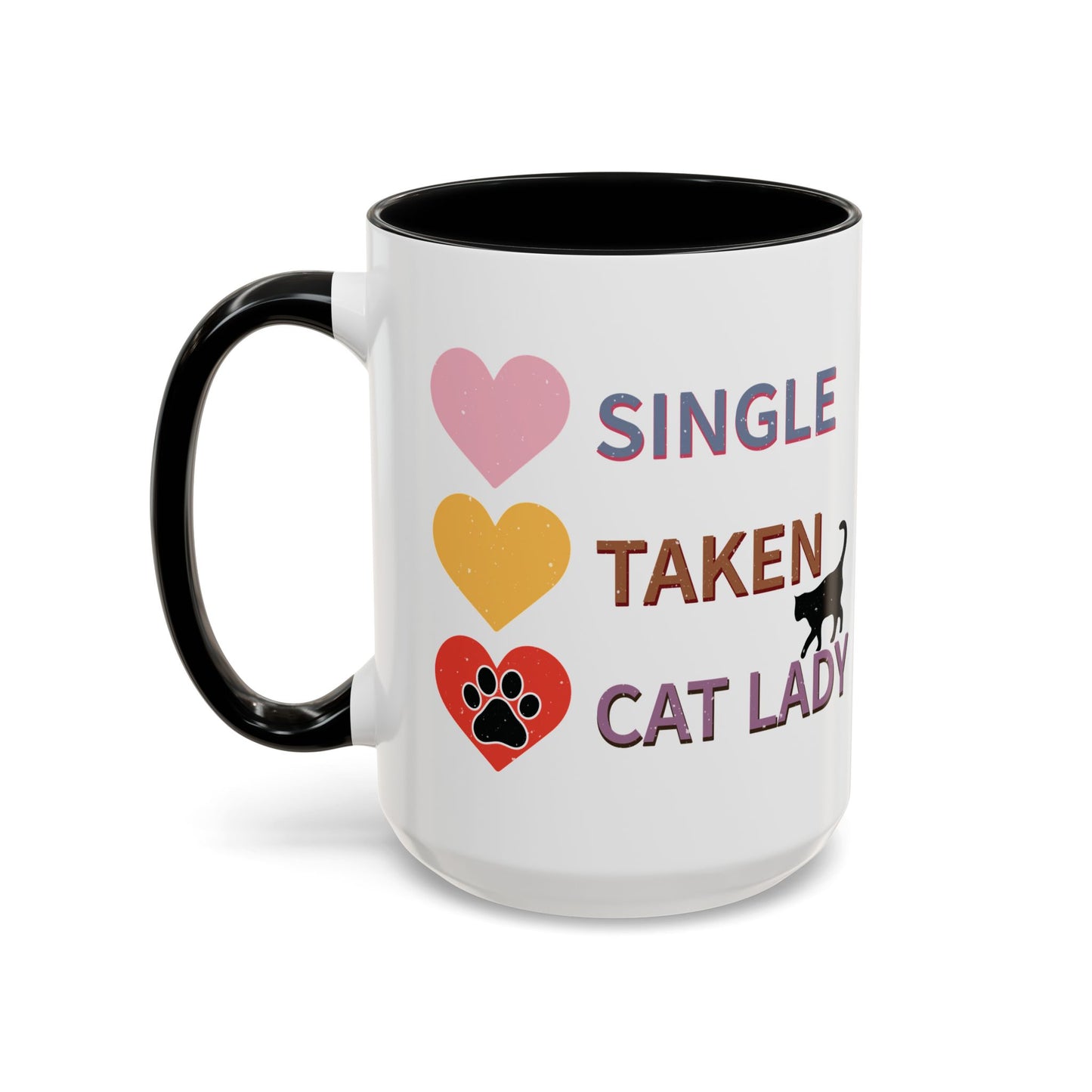 Single, Taken, Cat Lady Mug - Fun and Quirky Design for Cat Lovers - Perfect for Proud Cat Moms