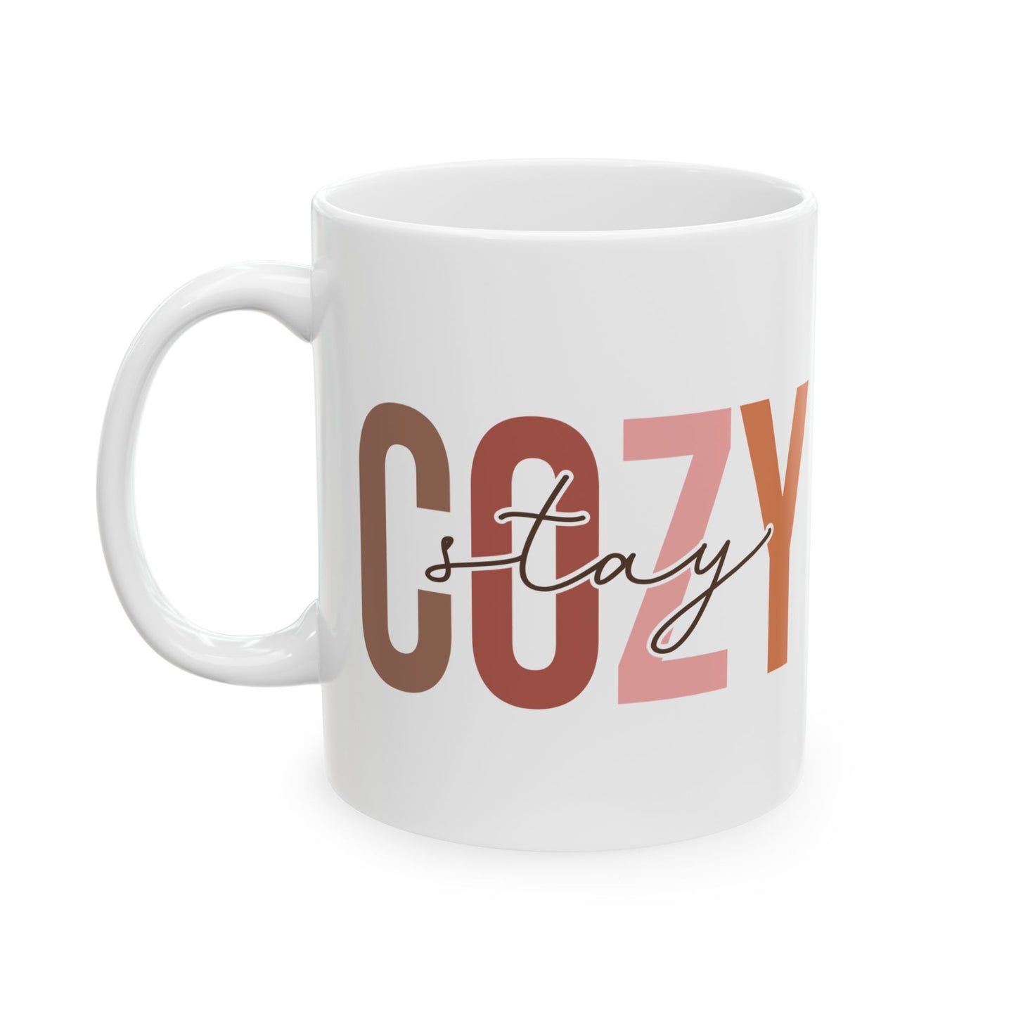 Stay Cozy Mug | Warm and Cozy Coffee Cup | Autumn Vibes Cozy Mug