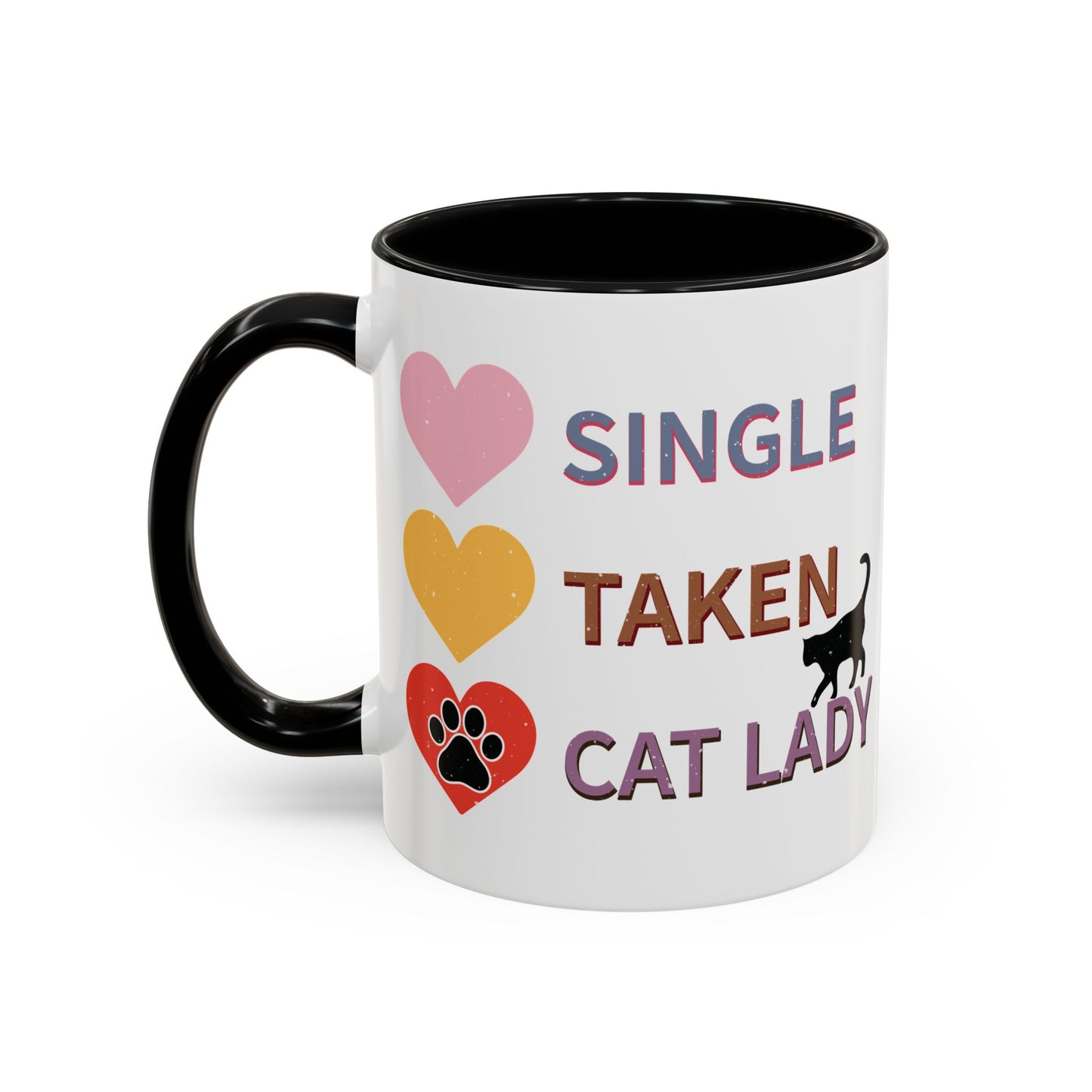 Single, Taken, Cat Lady Mug - Fun and Quirky Design for Cat Lovers - Perfect for Proud Cat Moms