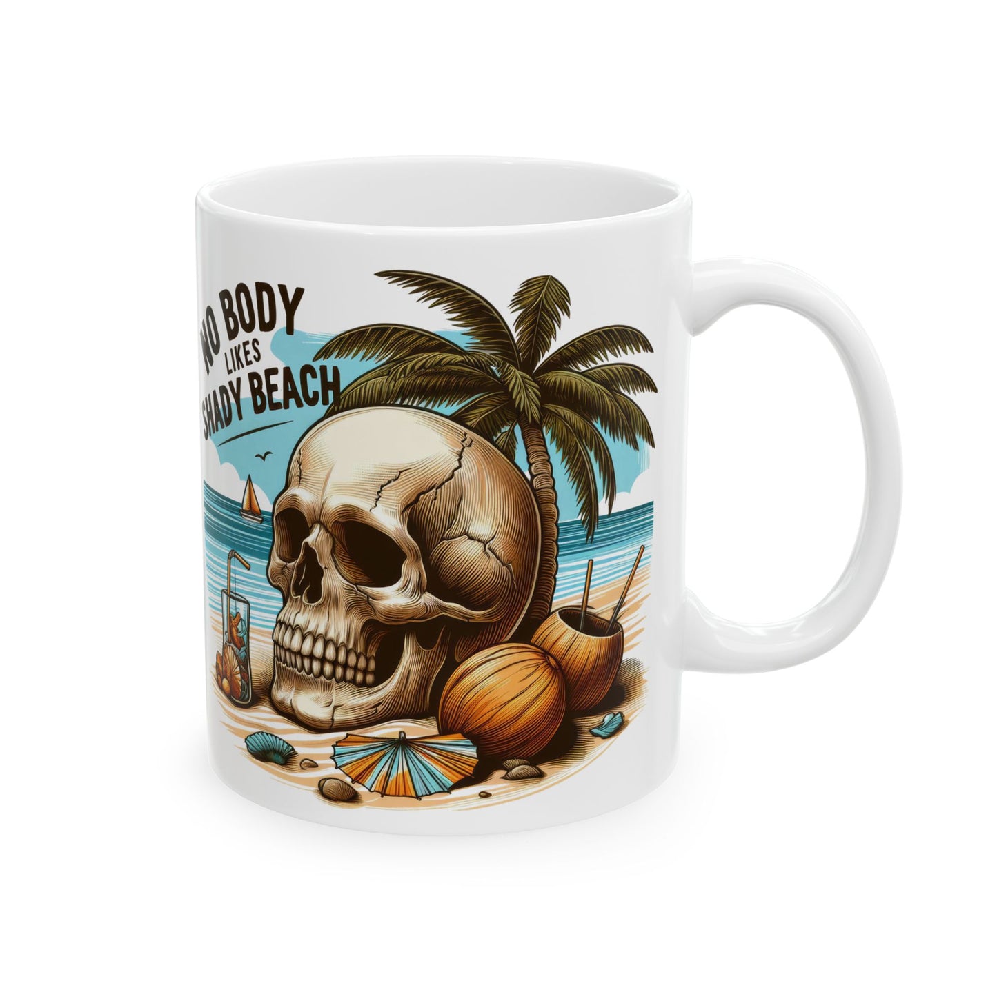 No Body Likes Shady Beach Mug | Funny Skull Beach Coffee Cup | Tropical Vacation Vibes Gift