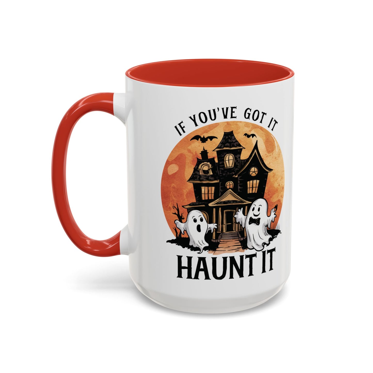 If You've Got It Haunt It Halloween Mug | Cute Ghosts and Haunted House Design | Spooky Season Coffee Mug