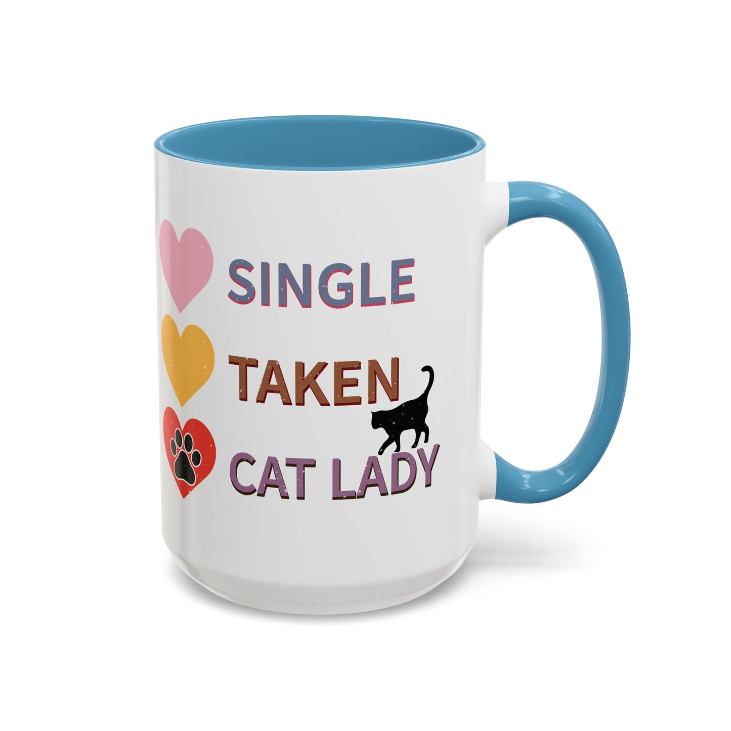 Single, Taken, Cat Lady Mug - Fun and Quirky Design for Cat Lovers - Perfect for Proud Cat Moms