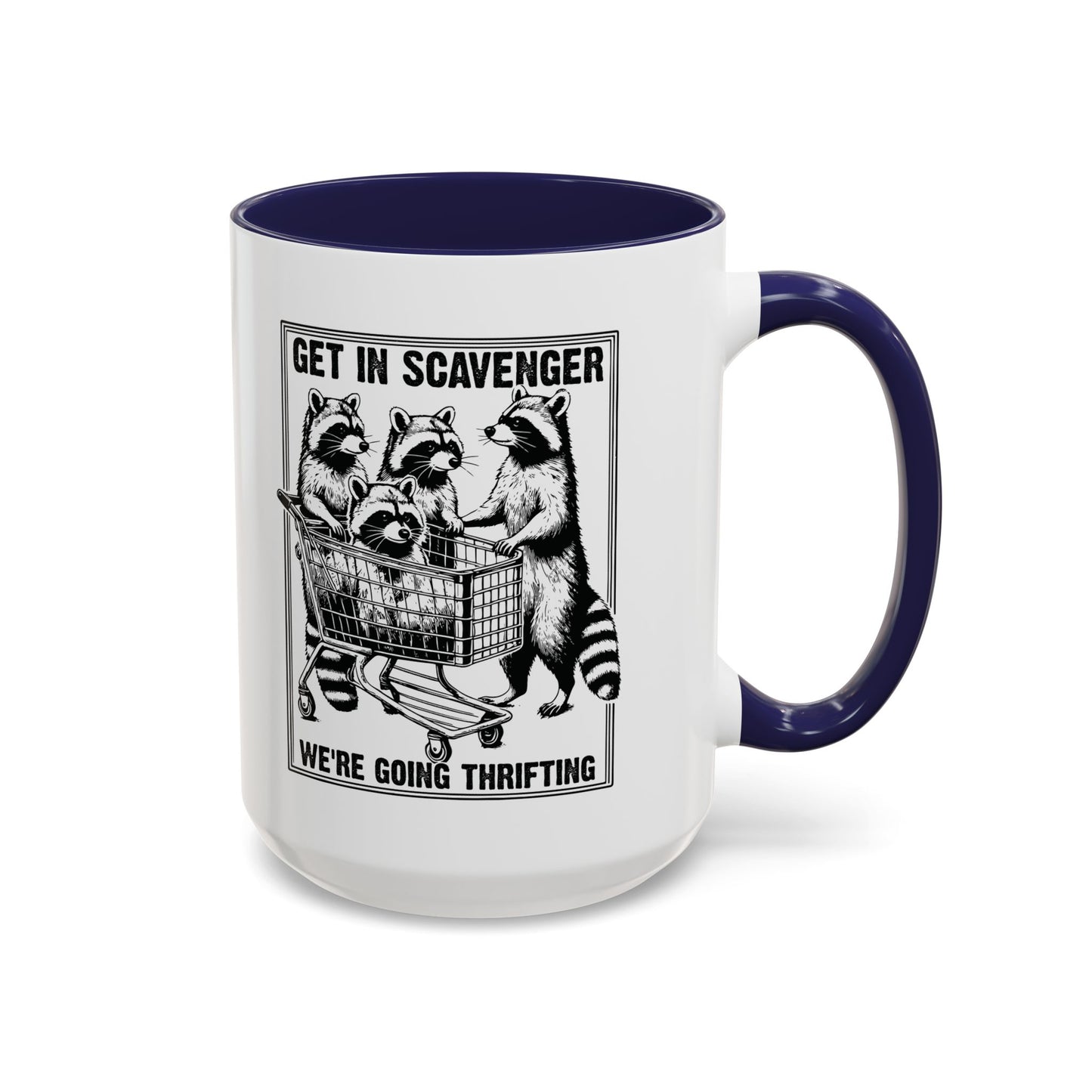 Get in Scavenger We're Going Thrifting Mug - Funny Raccoon Design - Perfect for Thrift Lovers