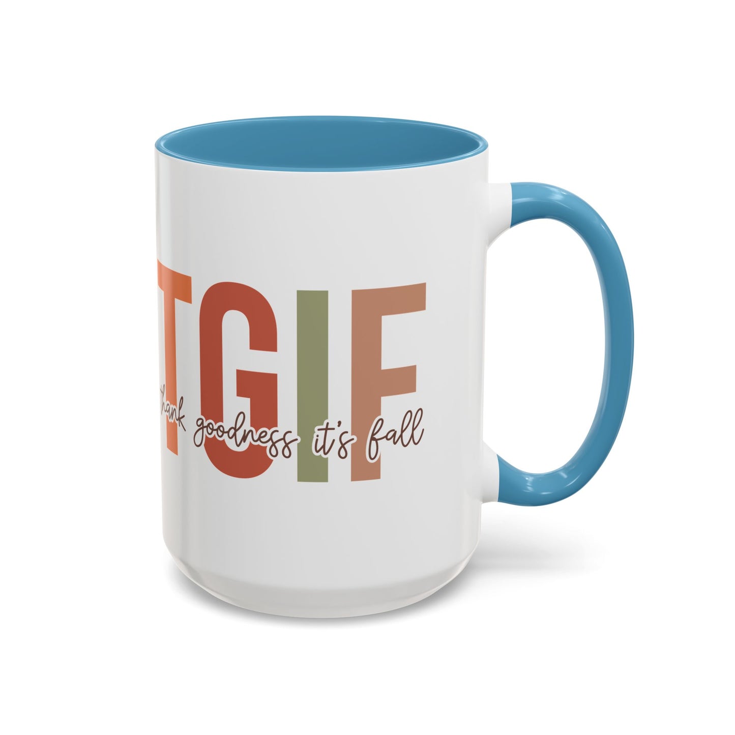 TGIF - Thank Goodness It's Fall Ceramic Mug - 11oz/15oz Autumn Coffee Cup | Cozy Fall Gift | 5 Color Options | Fall-Themed Mug