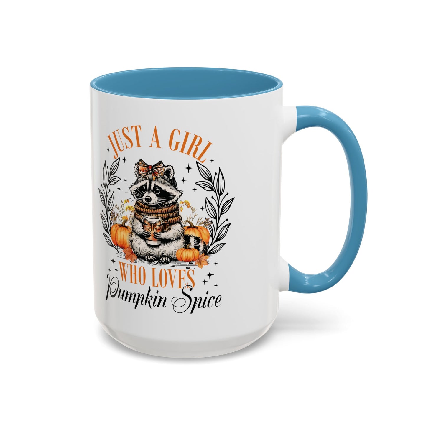 Just a Girl Who Loves Pumpkin Spice Raccoon Mug | 11oz and 15oz Ceramic Coffee Cup | Cute Autumn Design