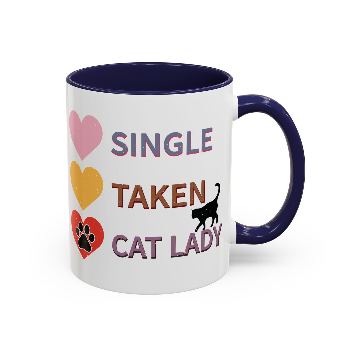 Single, Taken, Cat Lady Mug - Fun and Quirky Design for Cat Lovers - Perfect for Proud Cat Moms