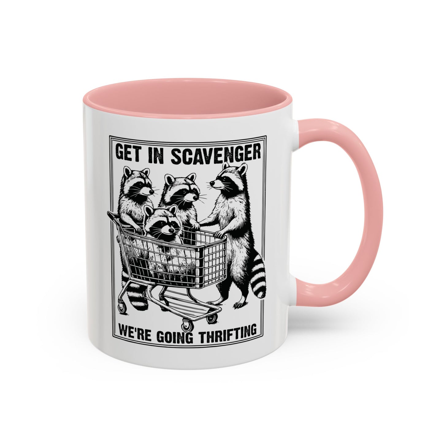 Get in Scavenger We're Going Thrifting Mug - Funny Raccoon Design - Perfect for Thrift Lovers