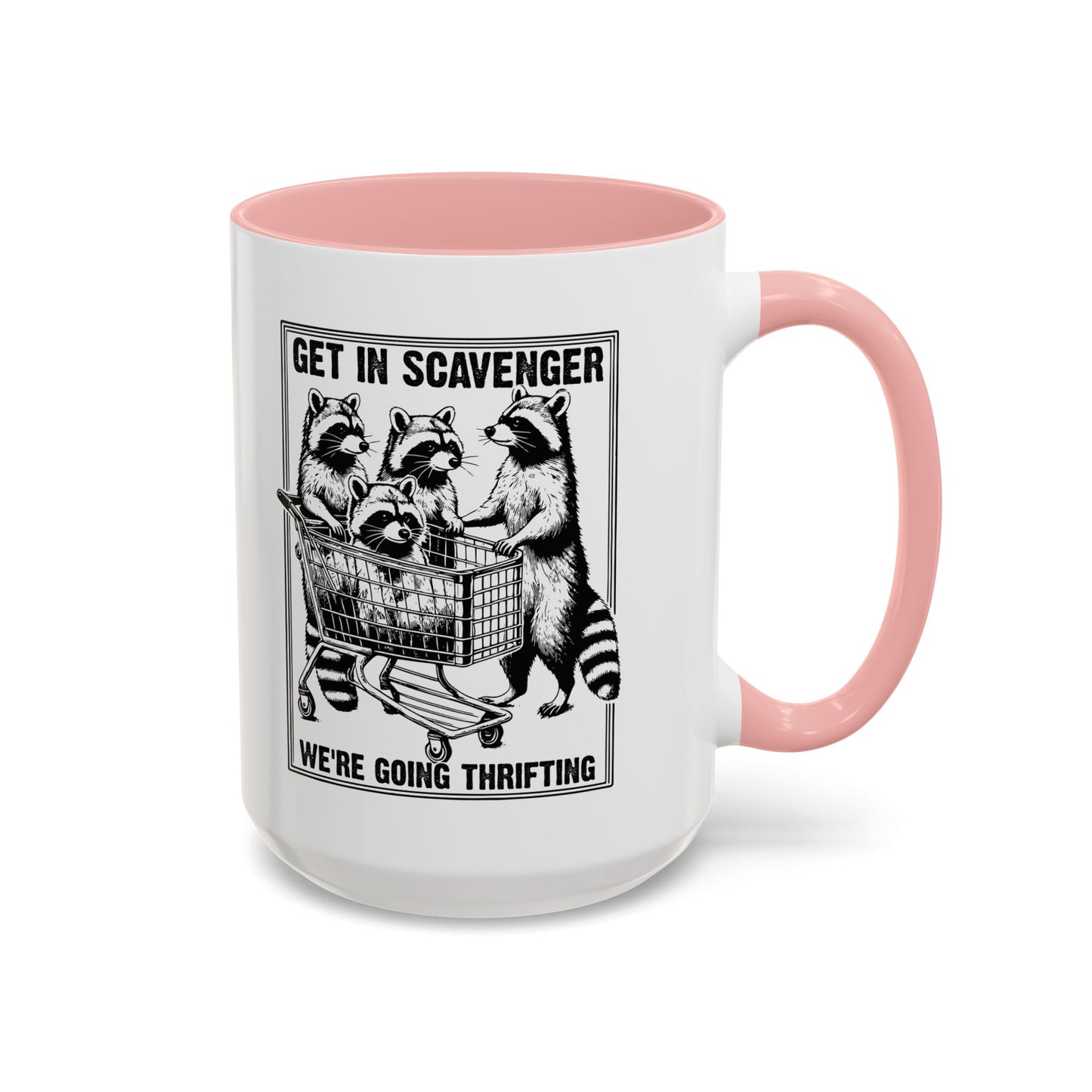 Get in Scavenger We're Going Thrifting Mug - Funny Raccoon Design - Perfect for Thrift Lovers