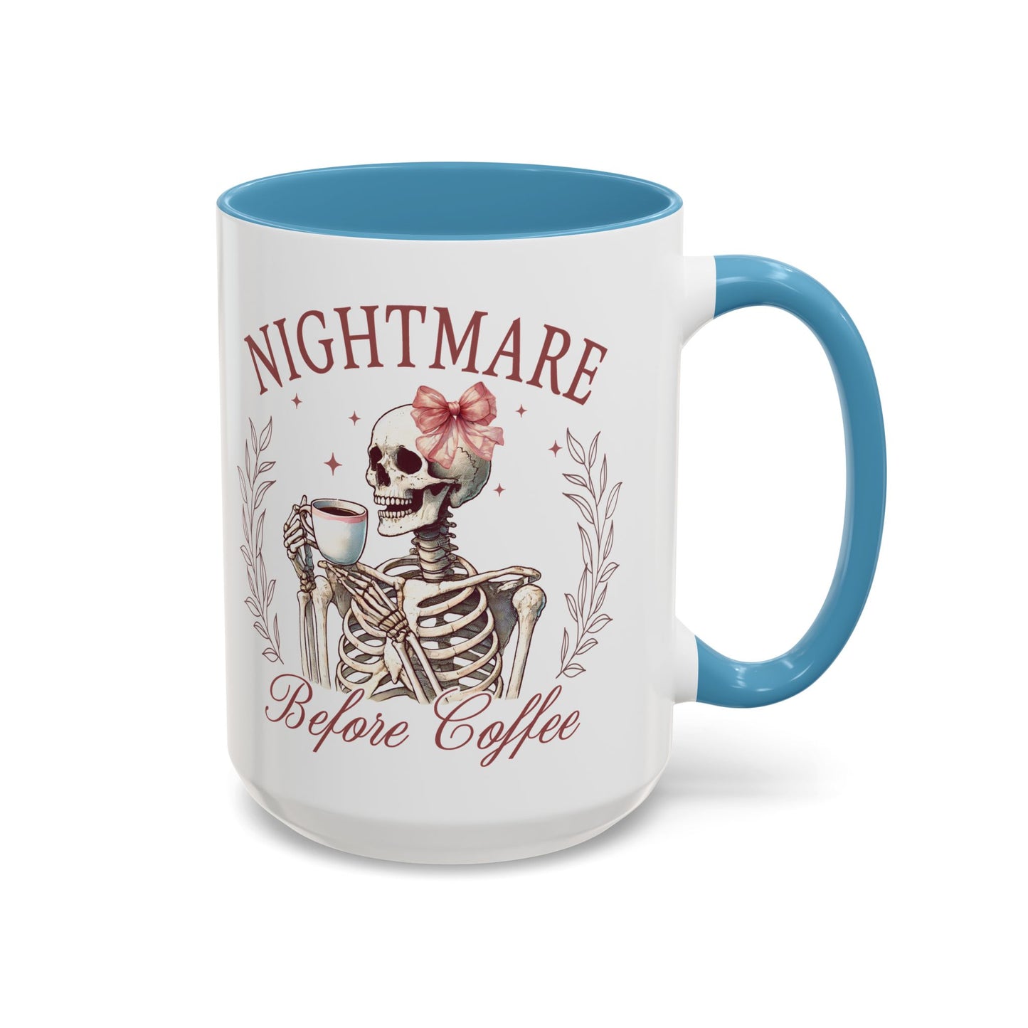 Nightmare Before Coffee Skeleton Mug | 11oz and 15oz Ceramic Coffee Cup | Funny Halloween Coffee Lover Design