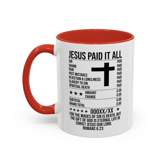 Jesus Paid It All Mug Daily Serving Scripture - Inspirational Christian Receipt Design - Perfect for Daily Faith Reminders