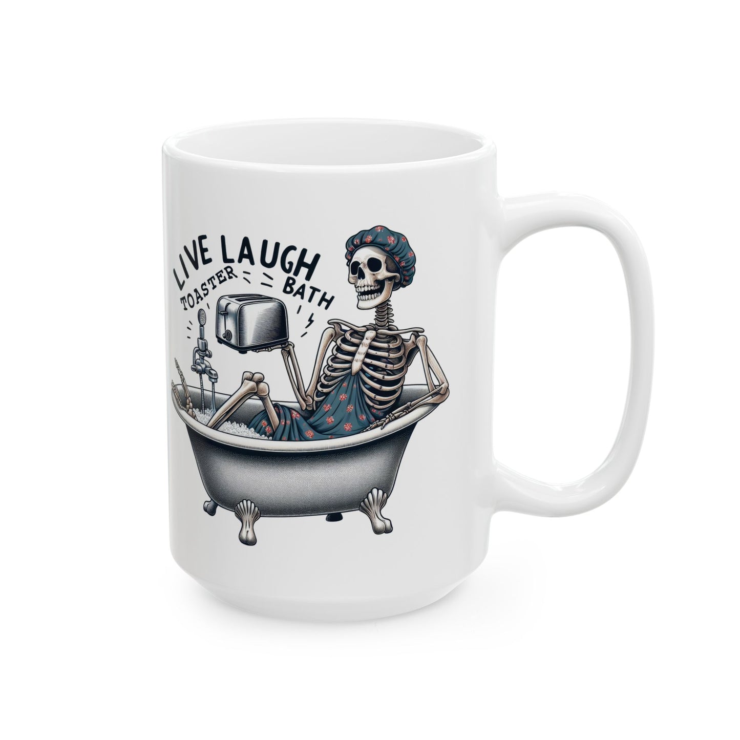 Live Laugh Toaster Bath Skeleton Mug | Dark Humor Bath Time Coffee Cup | Sarcastic Skeleton Gift