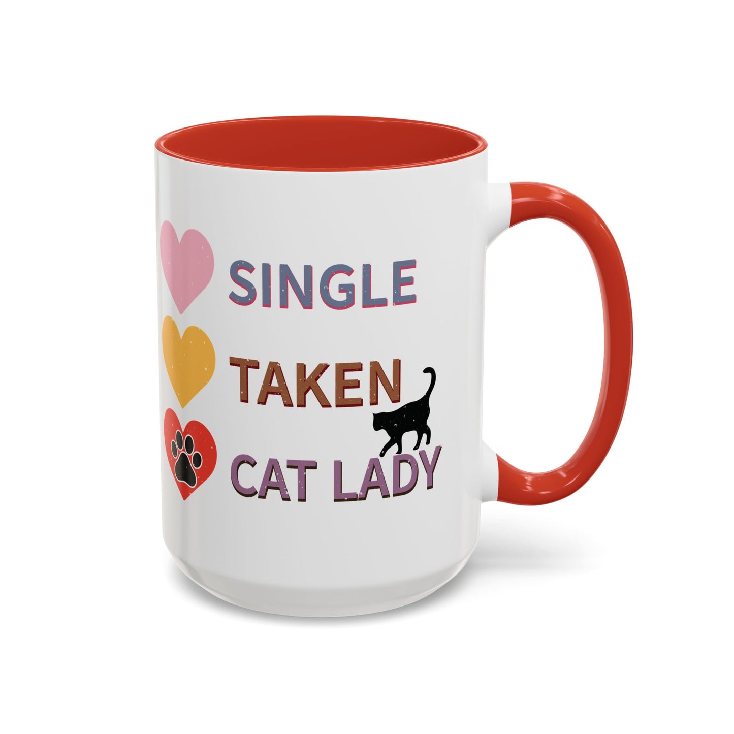 Single, Taken, Cat Lady Mug - Fun and Quirky Design for Cat Lovers - Perfect for Proud Cat Moms