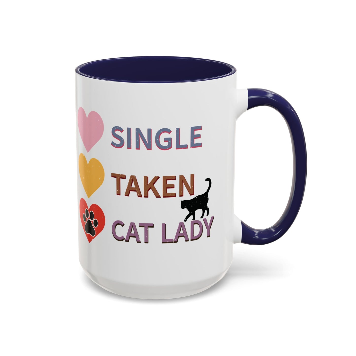 Single, Taken, Cat Lady Mug - Fun and Quirky Design for Cat Lovers - Perfect for Proud Cat Moms