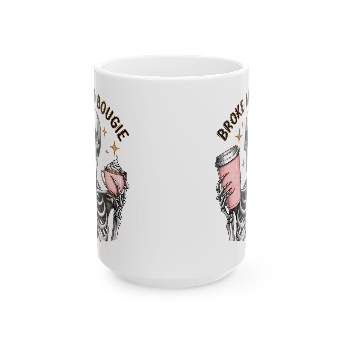 Broke and Bougie Skeleton Mug | Funny Coffee Cup for Luxe on a Budget | Gift for Sassy Coffee Lovers