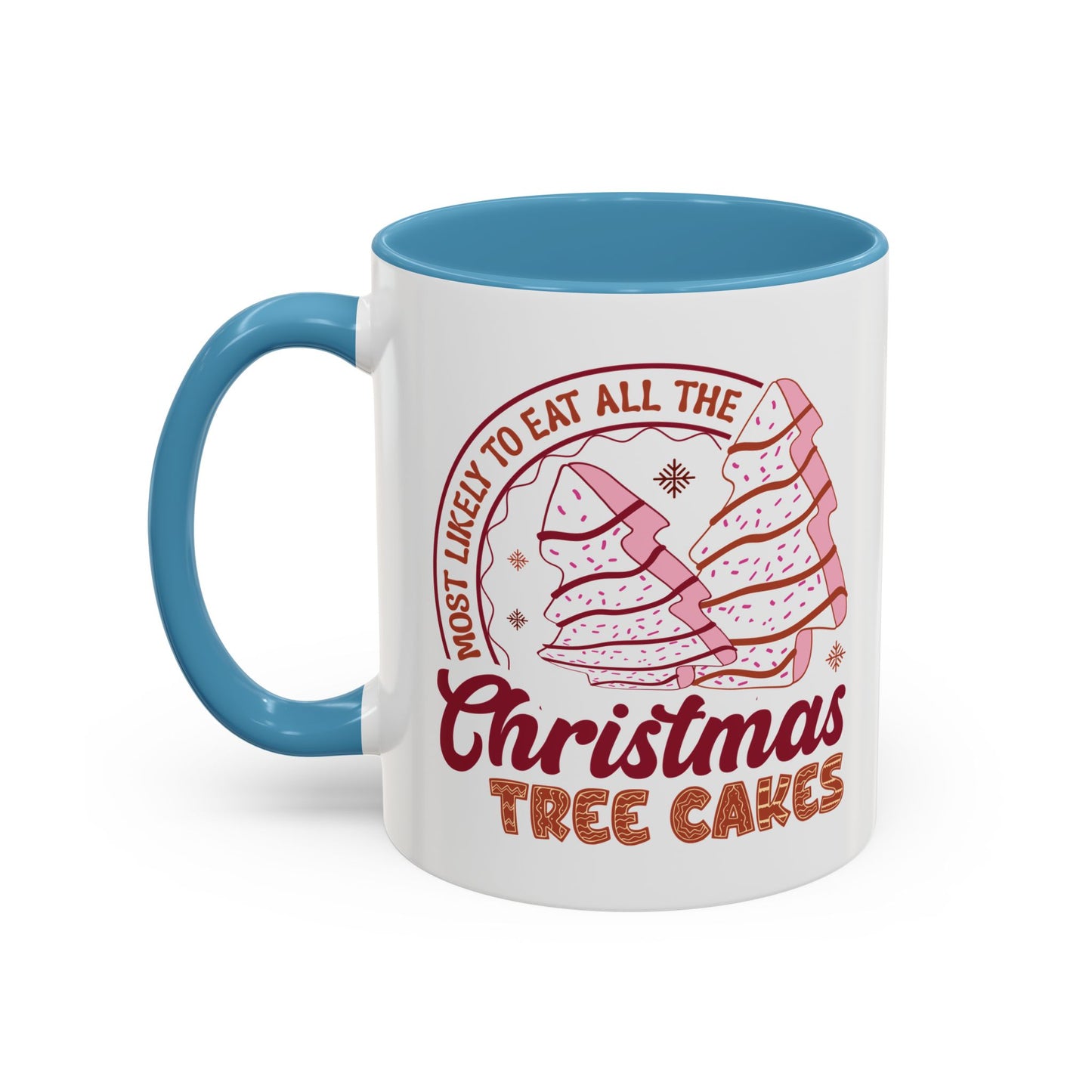 Christmas Tree Cakes Mug Most Likely- Funny Holiday Snack Lover Design - Perfect for Sweet Treats and Festive Fun