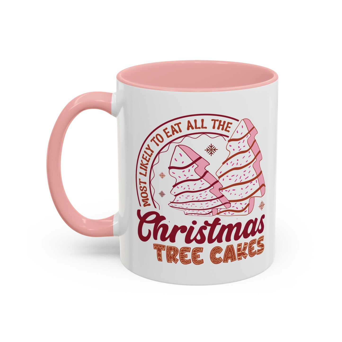 Christmas Tree Cakes Mug Most Likely- Funny Holiday Snack Lover Design - Perfect for Sweet Treats and Festive Fun