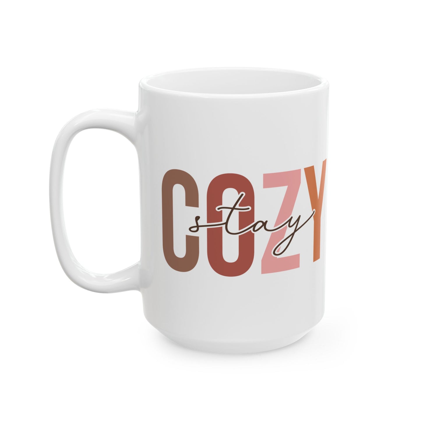 Stay Cozy Mug | Warm and Cozy Coffee Cup | Autumn Vibes Cozy Mug